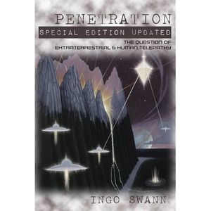 Penetration: Special Edition Updated -- Ingo Swann